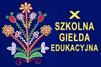 X JubileuszowaSzkolna Giełda Edukacyjna