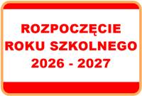 Rozpoczęcie roku szkolnego 2026/2027