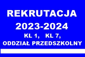 Rekrutacja  do oddziału przedszkolnego i kl.1 oraz kl.7